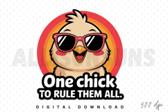 chick, chicken, cartoon, sunglasses, cool, funny, cute, bird, animal, vector, illustration, design, meme, phrase, quote, sublimation, graphics, artwork, kawaii, digital art, character, mascot, easter, spring, comical, fun, print, tshirt, apparel, one chic