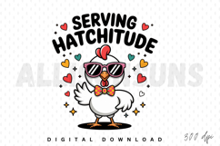 chicken, cartoon, chick, sunglasses, bow tie, hearts, serving hatchitude, attitude, cool, vector, illustration, cute, funny, sublimation, design, animal, bird, farm, colorful, fun, graphic, artwork, mascot, character, cheerful, happy, positive, confident