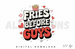 fries before guys, valentine, valentines day, retro, svg, vector, graphic, design, typography, food, love, hearts, valentines, heart, cute, funny, arrow, clip art, sublimation, png, printable, quote, phrase, text, saying, isolated, lettering, holiday, par
