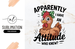 Attitude Chicken Funny Quote Sublimation Png Design Product Image 1