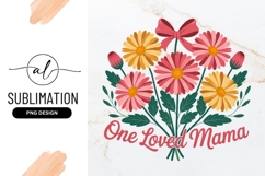 Floral Bouquet For One Loved Mama Sublimation Design Product Image 1