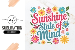 Sunshine State Of Mind Floral Design Vector Sublimation Product Image 1