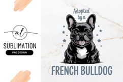 Adopted French Bulldog Vector Pet Sublimation Png Product Image 1