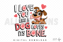 dog, bone, love, cartoon, cute, heart, vector, illustration, design, text, typography, valentine, pet, animal, puppy, graphic, quote, saying, digital, sticker, print, sublimation, tshirt, clipart, message, paws, valentines day, romance, affection, adorabl