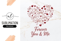 Heart Made Of Bows With Forever You Me Sublimation Product Image 1