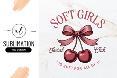 Soft Girls Club Cherries Sublimation Png Design Product Image 1
