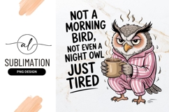 Tired Owl With Coffee In Pajamas Cartoon Sublimation Product Image 1