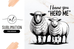 Two Sheep With Herd Me Punnery Sublimation Art Product Image 1