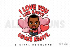 kanye west, caricature, cartoon, love, hearts, valentine, funny, meme, pop culture, design, illustration, graphic, print, tshirt, apparel, digital art, trending, social media, viral, valentines day, greeting card, romantic, expression, affection, love quo