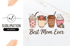 Best Mom Ever Coffee And Flowers Illustration Product Image 1