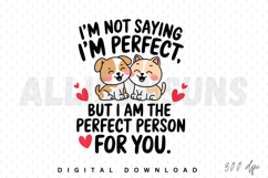 dog, cat, pets, love, couple, heart, valentine, friendship, cartoon, cute, vector, illustration, design, typography, quote, saying, perfect, digital, graphic, animal, kawaii, happy, smiling, adorable, lovely, funny, message, relationship, person, together