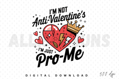 anti valentines, valentines day, anti valentines day, broken heart, heart, crown, love, single, pro me, self love, funny, quote, design, graphic, typography, t shirt design, vector, illustration, clip art, icon, message, holiday, cute, sassy, sarcasm, hum