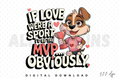 dog, puppy, cartoon, vector, love, sport, mvp, valentine, valentines day, cute, funny, hearts, graphic design, illustration, typography, text, design, animal, pet, drawing, digital art, artwork, comical, adorable, best, winner, prize, trophy, team, valent