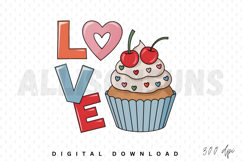 love, cupcake, heart, valentines day, cherry, dessert, sweet, food, bake, pastry, baked, cream, icing, lettering, typography, cartoon, illustration, vector, design, cute, adorable, pink, red, blue, holiday, celebration, romantic, romance, tasty, yummy, tr