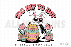 easter, bunny, rabbit, easter egg, tulips, spring, chick, sunglasses, cool, hip, too hip to hop, vector, illustration, design, holiday, celebration, cute, funny, retro, vintage, cartoon, character, greeting card, poster, sublimation, print, graphic, digit