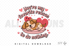 Cute Dog Sleeping On Pillow With You Are My Favorite Reason Product Image 1