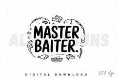 master baiter, fishing, fish, fishing design, boat, fishing rod, line art, vector, illustration, sublimation, humor, funny, joke, angling, sport fishing, hobby, water, lake, river, outdoor, fisherman, hook, catch, leisure, recreation, fisherman gift, fish