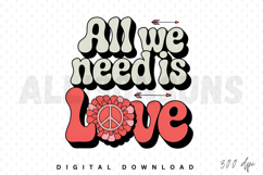 all we need is love, retro, groovy, love, 70s, peace, flower, hippie, vintage, text, typography, design, graphic, illustration, valentine, vector, cartoon, boho, bohemian, aesthetic, arrow, daisy, floral, peace sign, retro design, flower power, valentines