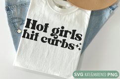 Hot Girls Hit Curbs SVG | Funny Sarcastic SVG PNG Product Image 1