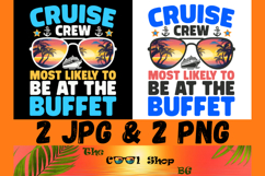 Cruise Crew Most Likely To Be At The Buffet PNG Product Image 1