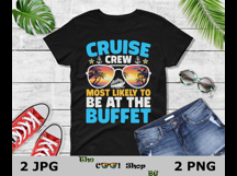 Cruise Crew Most Likely To Be At The Buffet PNG Product Image 2