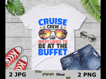 Cruise Crew Most Likely To Be At The Buffet PNG Product Image 3