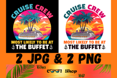 Cruise Crew Most Likely To Be At The Buffet PNG Product Image 1