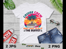 Cruise Crew Most Likely To Be At The Buffet PNG Product Image 3