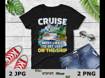 Cruise Crew Most Likely To Get Lost On The Ship PNG Product Image 2