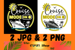 Cruise Mode On, Cruise Png, Family Trip Png, Girls Trip Png Product Image 1