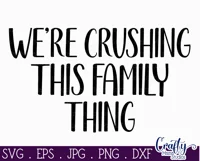 Farmhouse Funny Round Sign Svg | Crushing This Family Thing Product Image 2