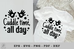 Cuddle time, all day, Baby Quotes SVG Product Image 1