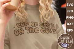 Coffee Quote Svg | Cup Of Joe And On The Go Mug Design Product Image 1
