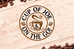 Cup of joe &amp; on the go! SVG, Coffee SVG Design Product Image 2
