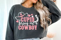 Cupid Bring Me a Cowboy Valentine design on a sweatshirt
