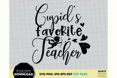 Download this Cupid favorites teacher svg png today for a good price. These Teacher Valentines day are compatible with Cricut and Silhouette Cutting Machines.