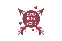 Cupid Is My Bestie SVG Cut File Product Image 1