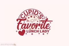 Cupid's Favorite Lunch Lady Valentine T-shirt, Valentine SVG Product Image 1