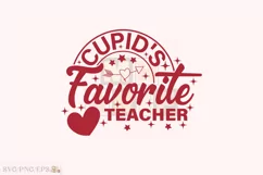 Cupid's Favorite Teacher Valentine T-shirt, Valentine SVG Product Image 1