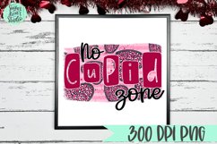 No Cupid Zone | An Anti Valentine&#039;s Day PNG Product Image 1
