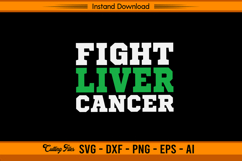 Fight Liver Cancer Awareness Bold SVG Design File Product Image 1