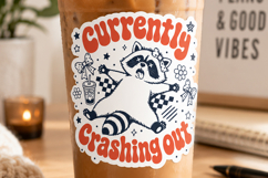 Currently Crashing Out SVG, Funny Raccoon PNG Retro Design Product Image 4