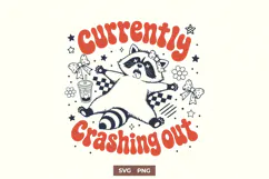 Currently Crashing Out SVG, Funny Raccoon PNG Retro Design Product Image 1