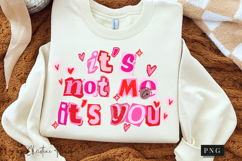Its Not Me Its You Valentine PNG Ransom Letter Product Image 3