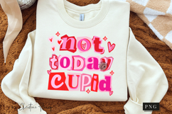 Not Today Cupid Valentine PNG Ransom Letter Product Image 3