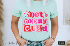 Not Today Cupid Valentine PNG Ransom Letter Product Image 10