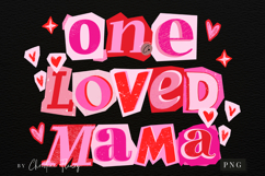 One Loved Mama Valentine PNG Ransom Letter Product Image 4