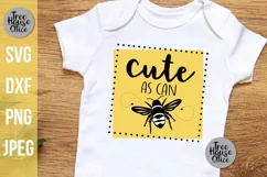 Cute As Can Bee Quote Digital File with honeybee silhouette in black and gold shown on a baby one piece  Great for cutting in vinyl.    SVG, JPEG, PNG, and DXF file types available