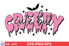 Cute But Creepy Sassy Funny Halloween Quote SVG PNG Product Image 1