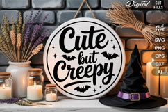 Cute But Creepy SVG File | Halloween Round Sign SVG Product Image 2